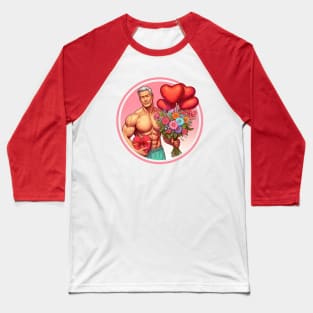 Flowers, chocolates, balloons of a muscular man Baseball T-Shirt